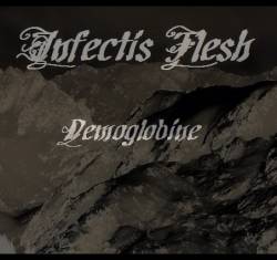 Infectis Flesh : Demoglobine